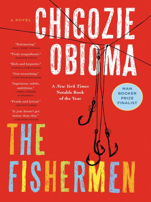 Title details for The Fishermen by Chigozie Obioma - Wait list